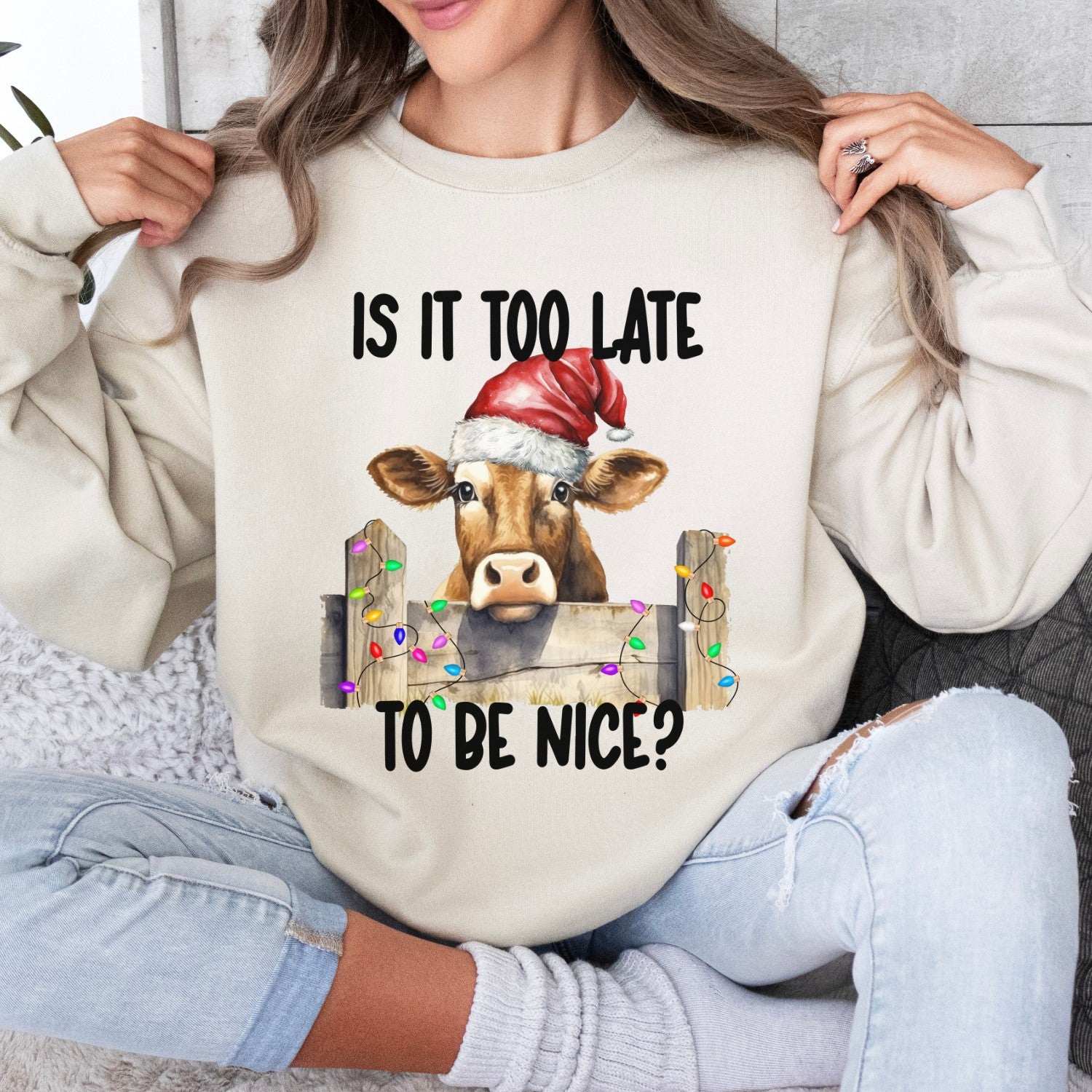 Is It Too Late To Be Nice Sweatshirt- 2 Colors