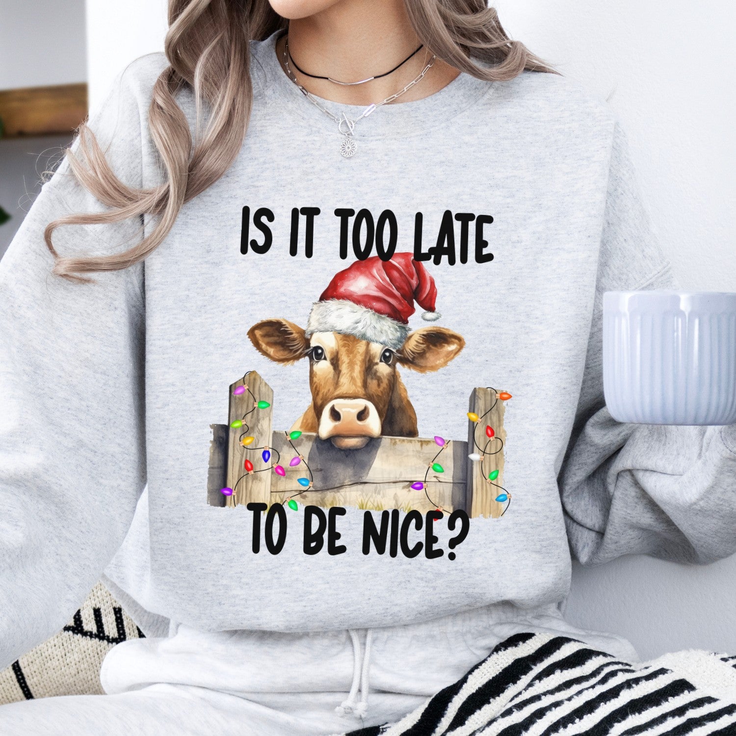 Is It Too Late To Be Nice Sweatshirt- 2 Colors