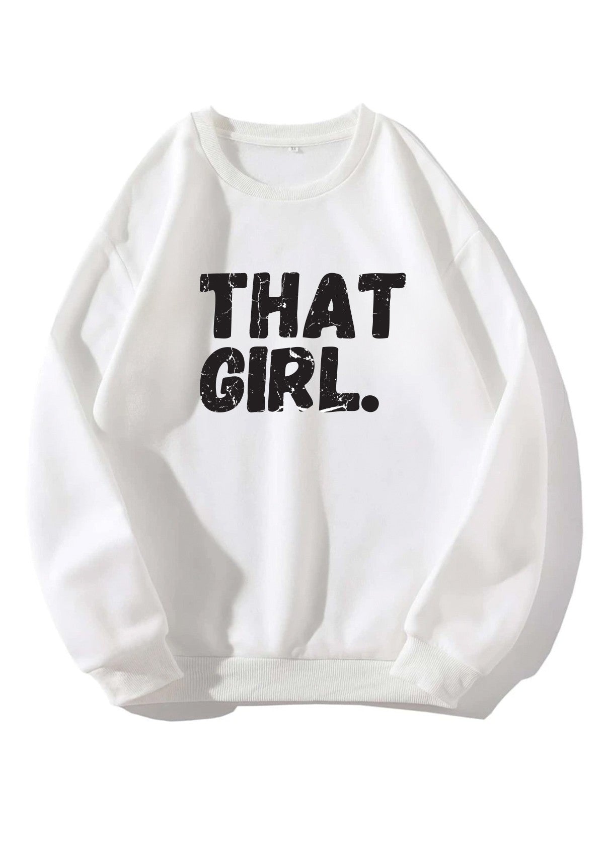 That Girl Sweatshirt- 2 Colors